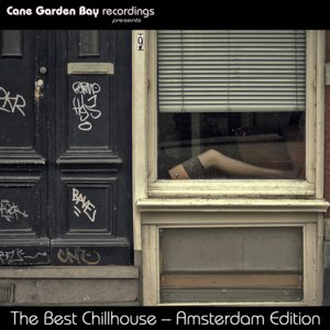 The Best Chillhouse - Amsterdam Edition