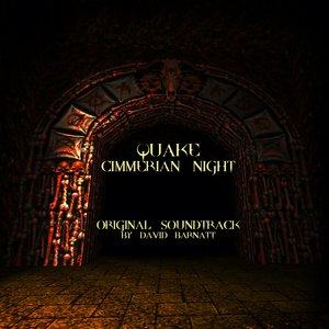 Quake: Cimmerian Night (Original Video Game Soundtrack)
