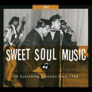 Sweet Soul Music 1962