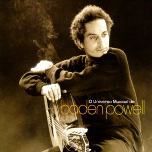 O Universo Musical de Baden Powell: The Festival Years 1970-1977