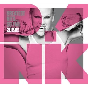 P!nk Greatest Hits...So Far 2019! [Explicit]