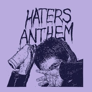 Haters Anthem - Single