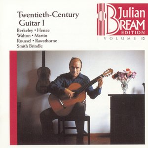 Bream Collection Vol. 12 - Twentieth Century Guitar I