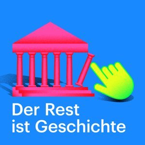 Immagine per 'Der Rest ist Geschichte'
