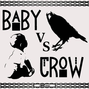Baby Vs Crow
