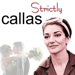 Strictly Callas