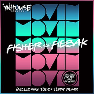 Fisher & Fiebak 'Movin' EP