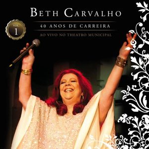 40 Anos De Carreira - Ao Vivo No Theatro Municipal, Volume 1