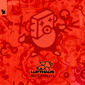 Lufthaus - Soul Seekers Lyrics - Zortam Music