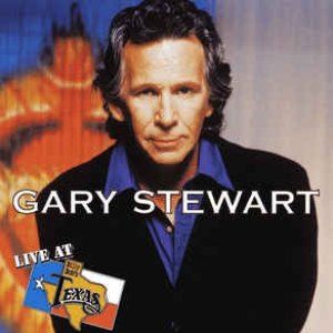 Live at Billy Bob's Texas: Gary Stewart