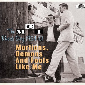Martians, Demons and Fools Like Me: The MCI Records Story 1954-61