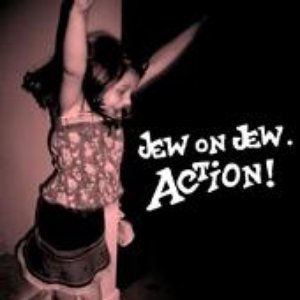 Jew On Jew. Action! için avatar