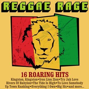 Reggae Rage - 16 Roaring Hits