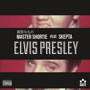 Elvis Presley (feat. Skepta)