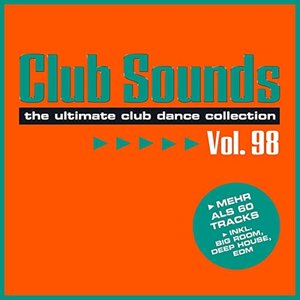 Club Sounds Vol. 98 [Explicit]