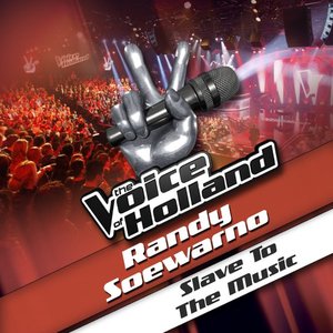 Slave To the Music (From The Voice of Holland) - Single