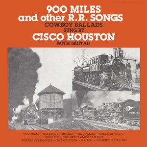 900 Miles and other R.R. Songs