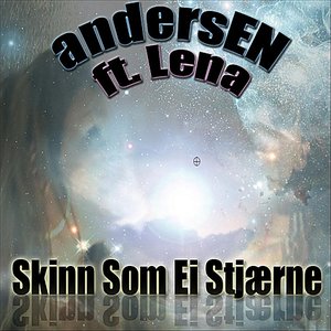 Skinn Som Ei Stjærne (feat. Lena)