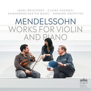 MENDELSSOHN: Works for Violin and Piano