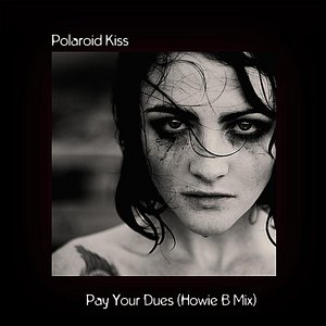 Pay Your Dues (Howie B Mix)