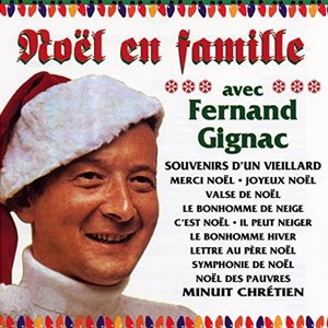 Noël en famille avec Fernand Gignac