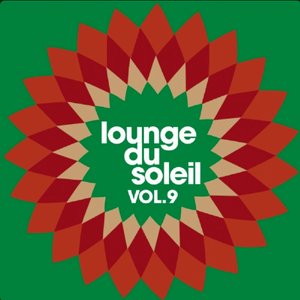 Lounge du soleil, Vol. 9