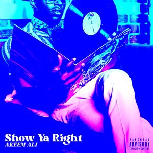 Show Ya Right - Single
