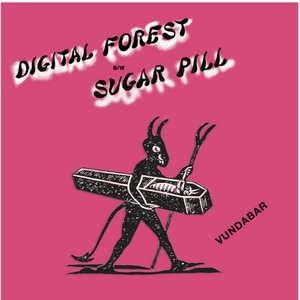Digital Forest / Sugar Pill