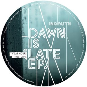 'Dawn is Late EP'の画像