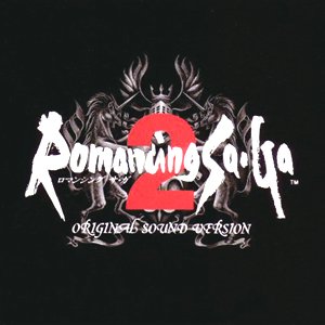 Romancing Sa･Ga 2 Original Sound Version