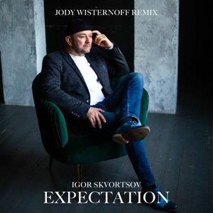 Expectation (Jody Wisternoff Remix)