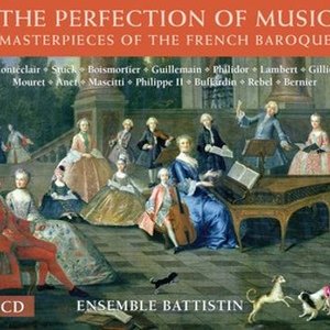 The Perfection of Music: Masterpieces of the French Baroque