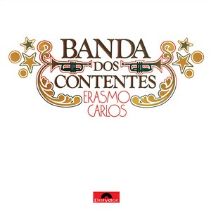 A Banda Dos Contentes (Versão Com Bônus)