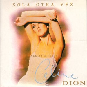 Sola Otra Vez (All By Myself)