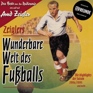 Zeigler´s wunderbare Welt des Fußballs