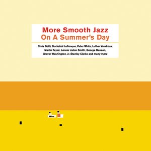 More Smooth Jazz On A Summer's Day