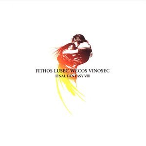 FINAL FANTASY VIII - Fithos Lusec Wecos Vinosec (Original Soundtrack)