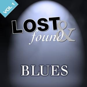 Lost & Found: Blues Volume 1