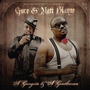 A Gangsta & A Gentleman