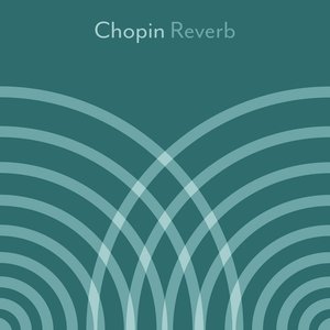 Chopin - Reverb