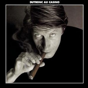 Dutronc Au Casino