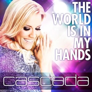 The World Is In My Hands (Remixes) - EP