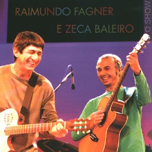 Avatar for Raimundo Fagner e Zeca Baleiro