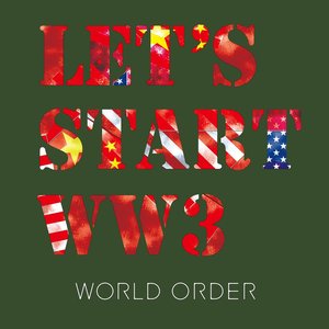 Let's Start Ww3 - Single