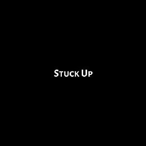 Stuck Up - Single