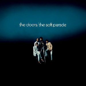 The Soft Parade (50th Anniversary Deluxe Edition)