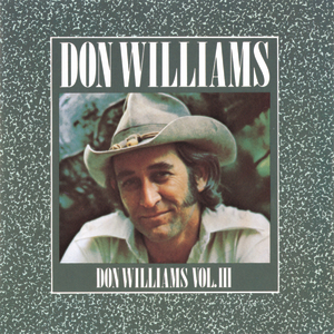DON WILLIAMS - Don Williams, Vol III - Zortam Music