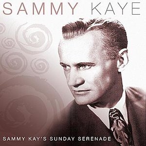 Sammy Kay's Sunday Serenade