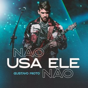 Não Usa Ele Não