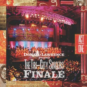 Donald Lawrence - Finale Act I - Zortam Music